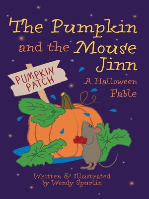 cover image of The Pumpkin and the Mouse Jinn (A Halloween Fable)